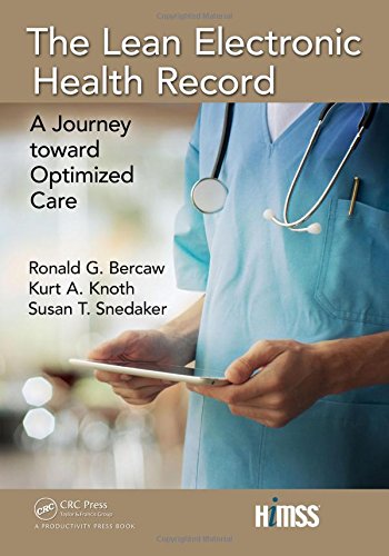 The Lean Electronic Health Record A Journey Toward Optimized Care 1st Ronald G Bercaw