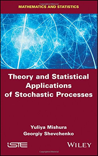 Theory And Statistical Applications Of Stochastic Processes 1st Edition Yuliya Mishura