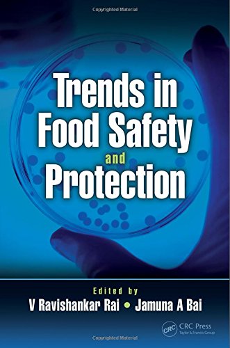 Trends In Food Safety And Protection 1st Edition Bai Jamuna Aswathanarayn Rai