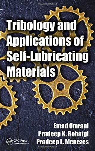 Tribology And Applications Of Selflubricating Materials First Edition Emad Omrani
