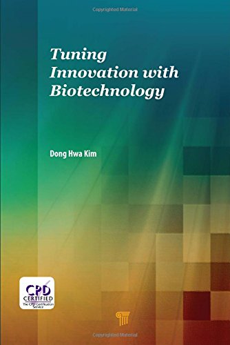 Tuning Innovation With Biotechnology 1st Edition Dong Hwa Kim