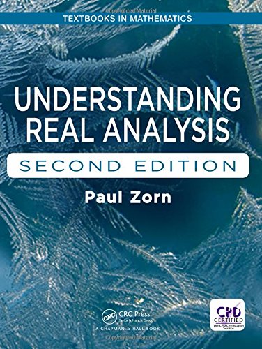 Understanding Real Analysis Second Edition Second Edition Paul Zorn