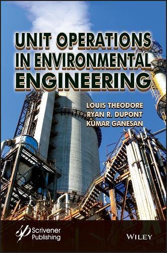 Unit Operations In Environmental Engineering 1st Edition Louis Theodore
