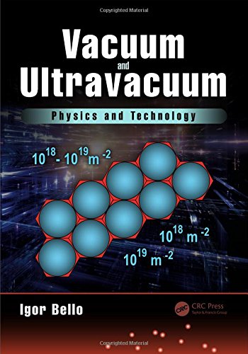 Vacuum And Ultravacuum Physics And Technology 1st Edition Igor Bello