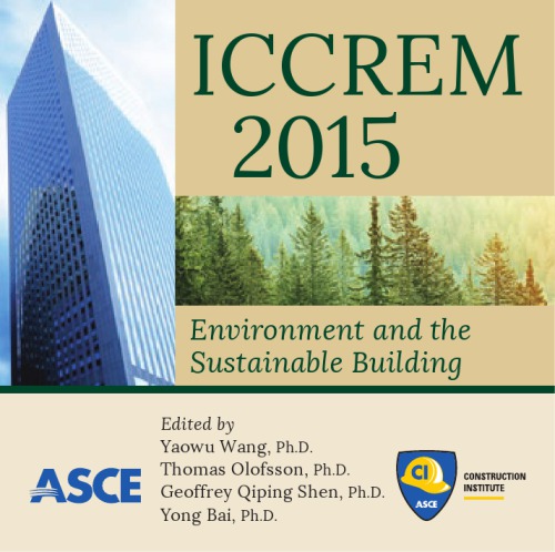 Iccrem 2015 Environment And The Sustainable Building Proceedings Of The 2015 International Conference On Construction And Real Estate Management August 1112 2015 Lulea Sweden Bai