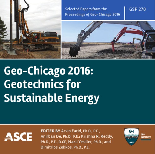 Geochicago 2016 Geotechnics For Sustainable Energy De Anirban Farid