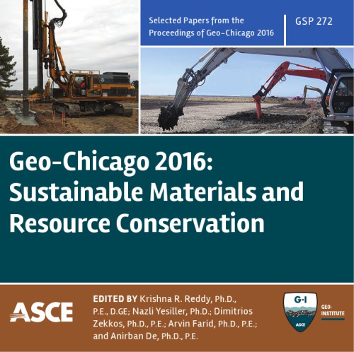 Geochicago 2016 Sustainable Materials And Resource Conservation Selected Papers From Sessions Of Geochicago 2016 August 1418 2016 Chicago Illinois De