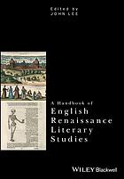 A Handbook Of English Renaissance Literary Studies Lee John