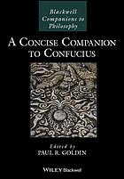 A Concise Companion To Confucius First Edition Confucius Goldin