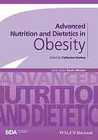 Advanced Nutrition And Dietetics In Obesity Hankey Catherine