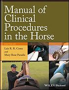 Manual Of Clinical Procedures In The Horse Costa Lais R Paradis