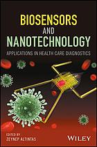 Biosensors And Nanotechnology Applications In Health Care Diagnostics Altintas