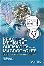 Practical Medicinal Chemistry With Macrocycles Design Synthesis And Case Studies Marsault