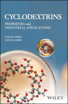 Cyclodextrins Properties And Industrial Applications 1st Edition Amiri