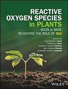 Reactive Oxygen Species In Plants Boon Or Bane Revisiting The Role Of Ros Singh