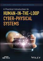 A Practical Introduction To Humanintheloop Cyberphysical Systems First Edition Boavida