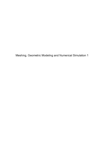 Meshing Geometric Modeling And Numerical Simulation 1 Form Functions Triangulations And Geometric Modeling Borouchaki
