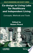 Codesign In Living Labs For Healthcare And Independent Living Robert Picard