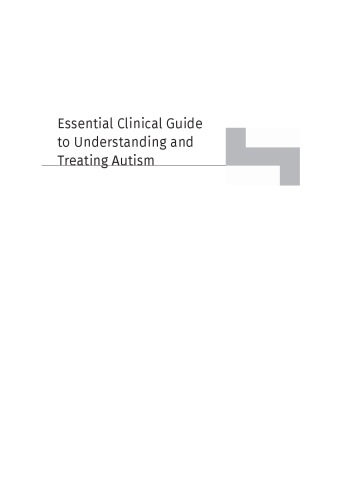 Essential Clinical Guide To Understanding And Treating Autism Fred R Volkmar