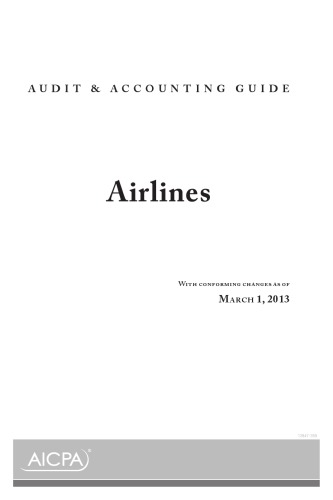 Audit And Accounting Guide Airlines With Conforming Changes As Of March 1 2013 Aicpa