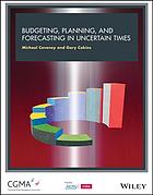 Budgeting Forecasting And Planning In Uncertain Times Coveney