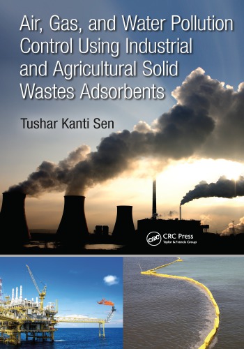 Air Gas And Water Pollution Control Using Industrial And Agricultural Solid Wastes Adsorbents Sen