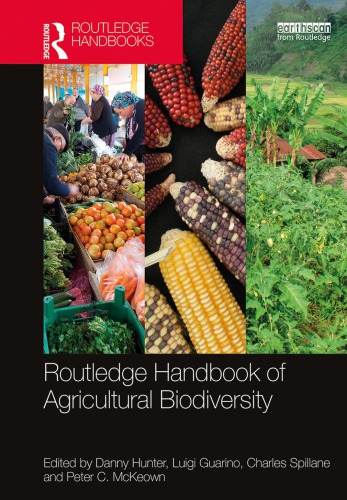 Routledge Handbook Of Agricultural Biodiversity First Edition Danny Hunter