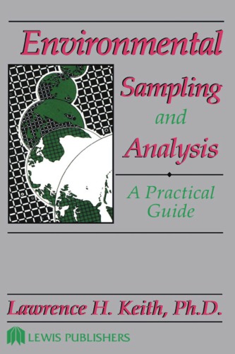 Environmental Sampling And Analysis A Practical Guide First Edition Keith