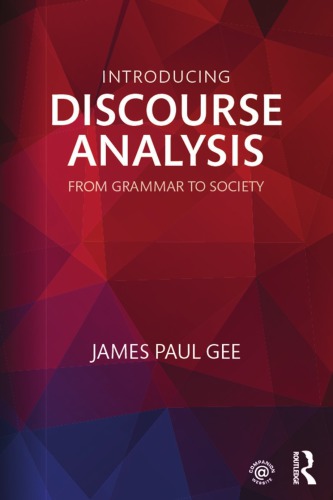 Introducing Discourse Analysis From Grammar To Society James Paul Gee
