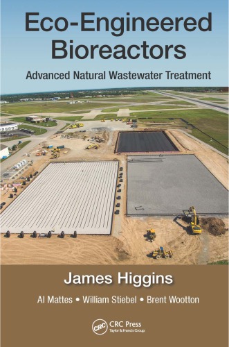 Ecoengineered Bioreactors Advanced Natural Wastewater Treatment First Edition Higgins