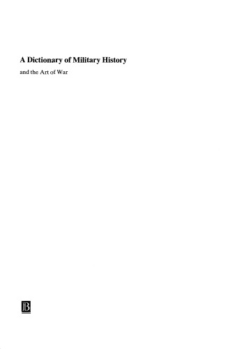 A Dictionary Of Military History And The Art Of War Andr Corvisier