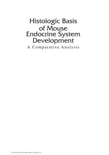 Histologic Basis Of Mouse Endocrine System Development A Comparative Analysis 1st Kaufman