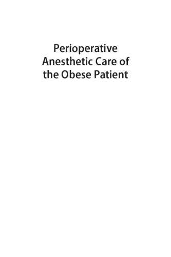 Perioperative Anesthetic Care Of The Obese Patient 1st Ortiz