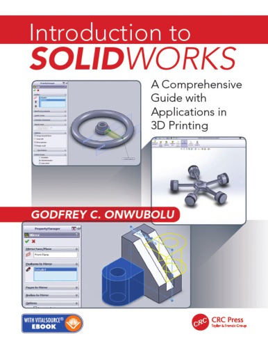 Introduction To Solidworks A Comprehensive Guide With Applications In 3d Printing Godfrey C Onwubolu