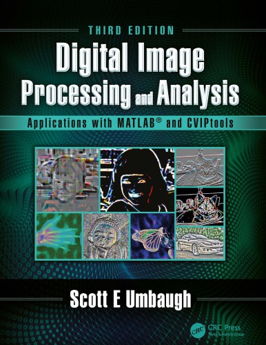 Digital Image Processing And Analysis With Matlab And Cviptools Umbaugh