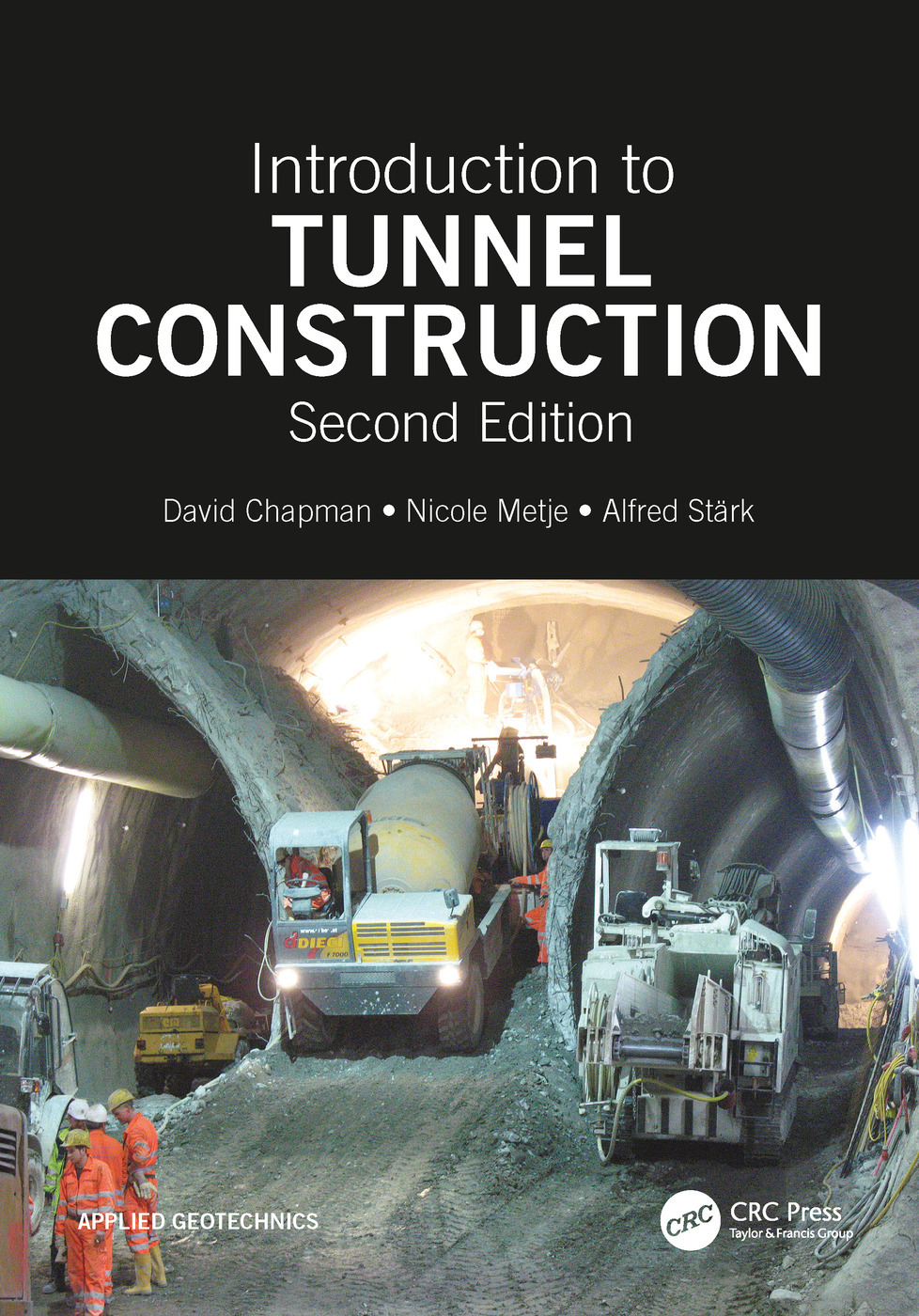 Introduction To Tunnel Construction Second Edition 2nd David N Chapman