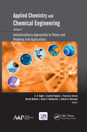 Applied Chemistry And Chemical Engineering Volume 3 Interdisciplinary Approaches To Theory And Modeling With Applications Balkse