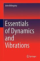 Essentials Of Dynamics And Vibrations Billingsley John