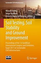 Soil Testing Soil Stability And Ground Improvement Proceedings Of The 1st Geomeast International Congress And Exhibition Egypt 2017 On Sustainable Civil Infrastructures Fonseca