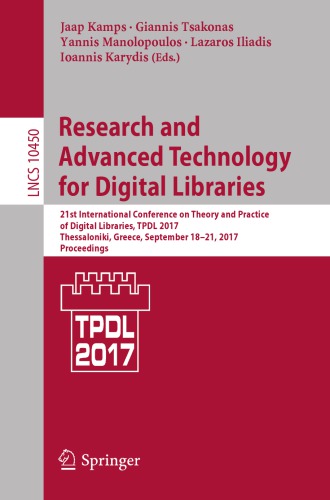 Research And Advanced Technology For Digital Libraries 21st International Conference On Theory And Practice Of Digital Libraries Tpdl 2017 Thessaloniki Greece September 1821 2017 Proceedings Iliadis