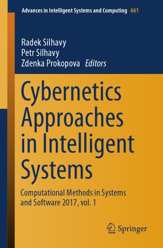 Cybernetics Approaches In Intelligent Systems Computational Methods In Systems And Software 2017 Vol 1 Prokopova