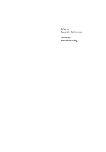 Continuous Biomanufacturing Innovative Technologies And Methods Subramanian