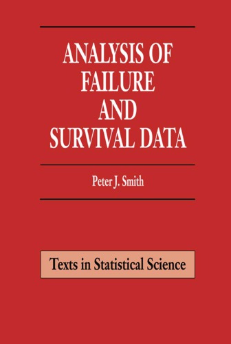 Analysis Of Failure And Survival Data Smith Peter J