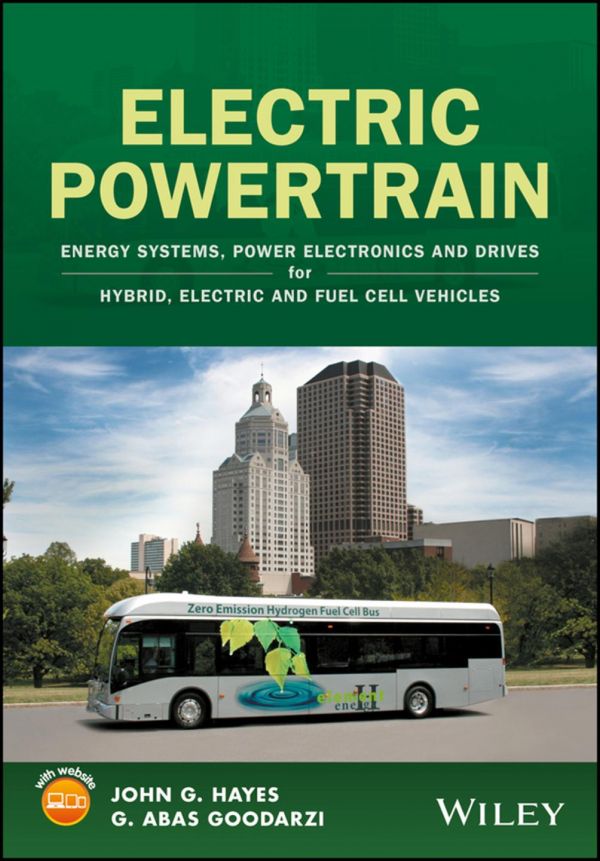 Electric Powertrain Energy Systems Power Electronics Drives For Hybrid Electric Fuel Cell Vehicles Gordon A Goodarzi