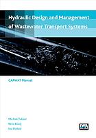 Hydraulic Design And Management Of Wastewater Transport Systems Tukker