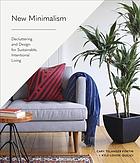 New Minimalism Decluttering And Design For Sustainable Intentional Living 1st Edition Cary Telander Fortin