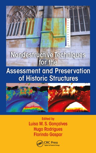 Nondestructive Techniques For The Assessment And Preservation Of Historic Structures Florindo Gaspar