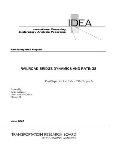 Railroad Bridge Dynamics And Ratings Idea Program Final Report For The Period May 2013 Through November 2014 Bollinger