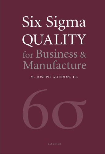 Six Sigma Quality For Business Manufacture Gordon M Joseph