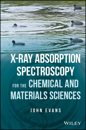 Xray Absorption Spectroscopy For The Chemical And Materials Sciences John Evans